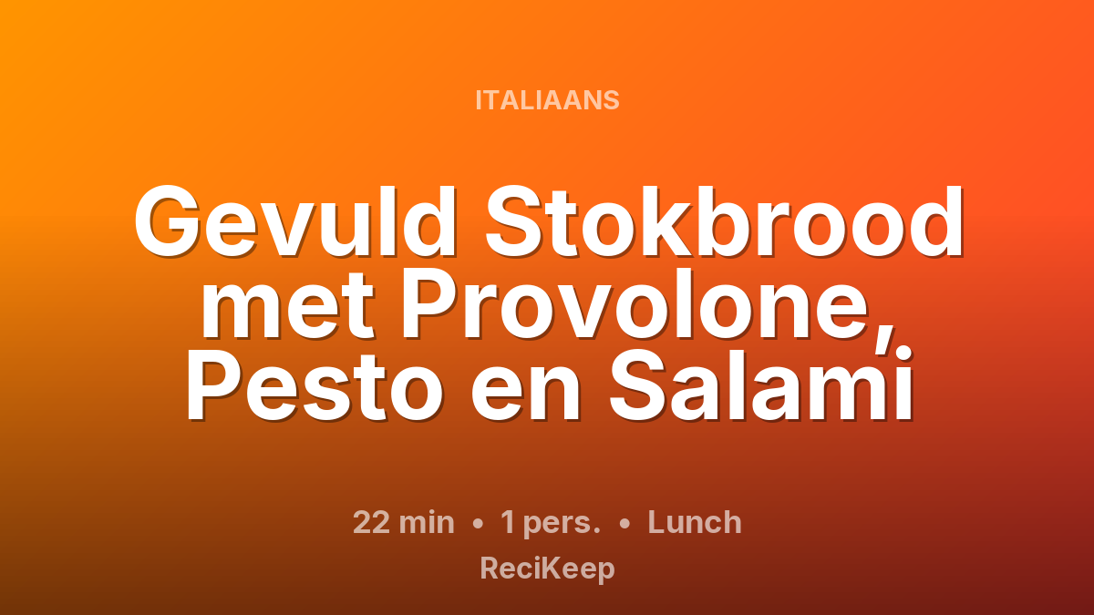 Receptkaart Gevuld Stokbrood met Provolone, Pesto en Salami – Lunch