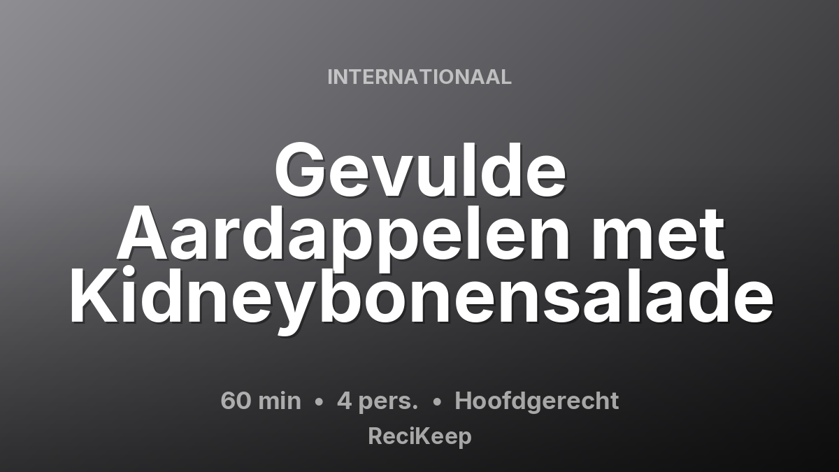 Receptkaart Gevulde Aardappelen met Kidneybonensalade – Hoofdgerecht