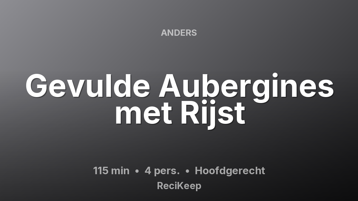 Receptkaart Gevulde Aubergines met Rijst – Hoofdgerecht