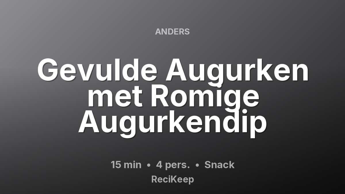 Receptkaart Gevulde Augurken met Romige Augurkendip – Snack