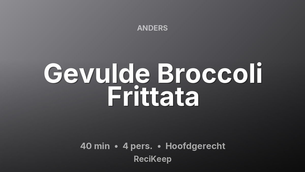 Receptkaart Gevulde Broccoli Frittata – Hoofdgerecht