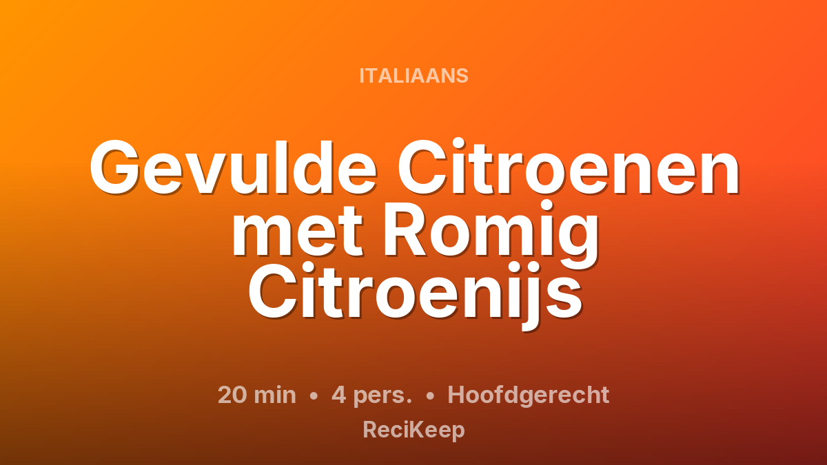 Receptkaart Gevulde Citroenen met Romig Citroenijs – Hoofdgerecht