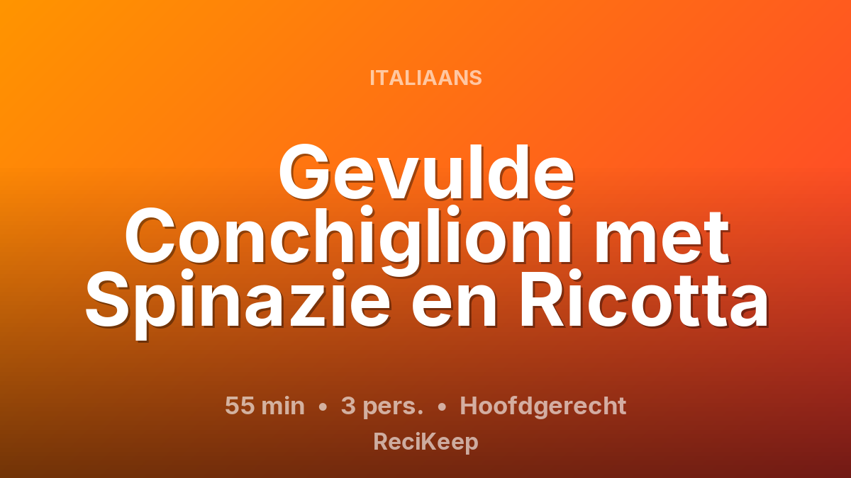 Receptkaart Gevulde Conchiglioni met Spinazie en Ricotta – Hoofdgerecht