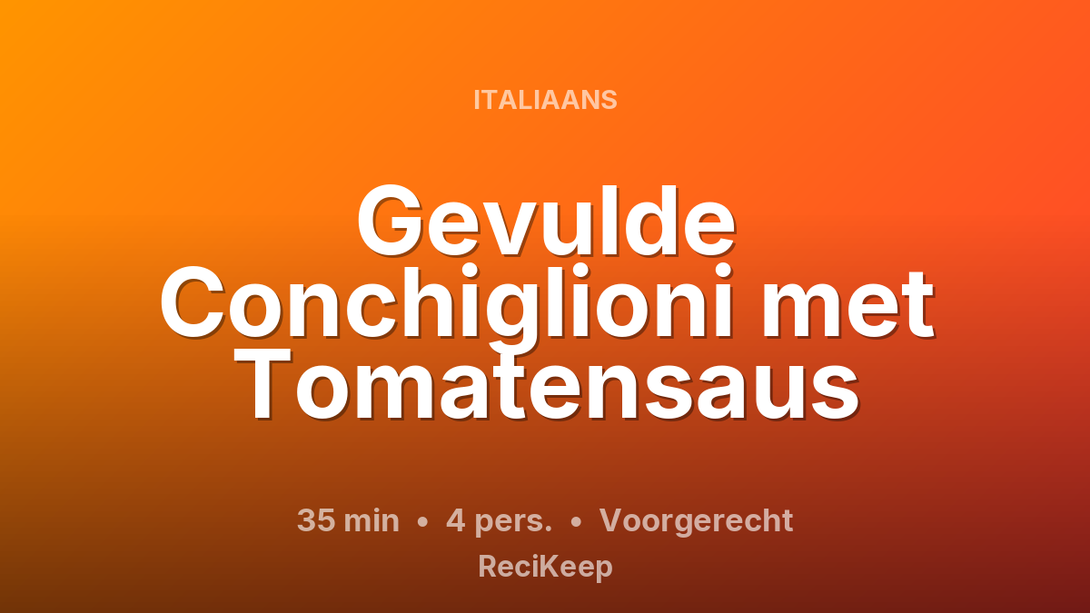 Receptkaart Gevulde Conchiglioni met Tomatensaus – Voorgerecht