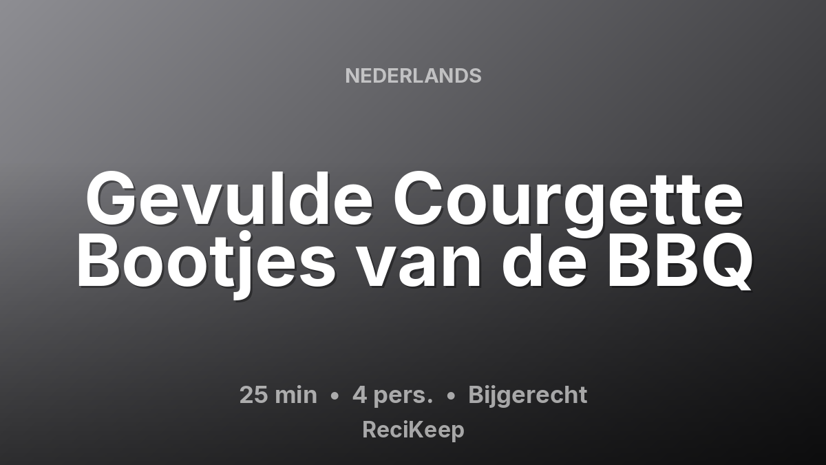 Receptkaart Gevulde Courgette Bootjes van de BBQ – Bijgerecht