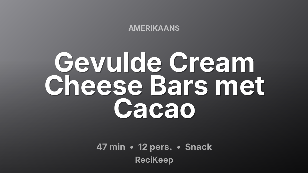 Receptkaart Gevulde Cream Cheese Bars met Cacao – Snack