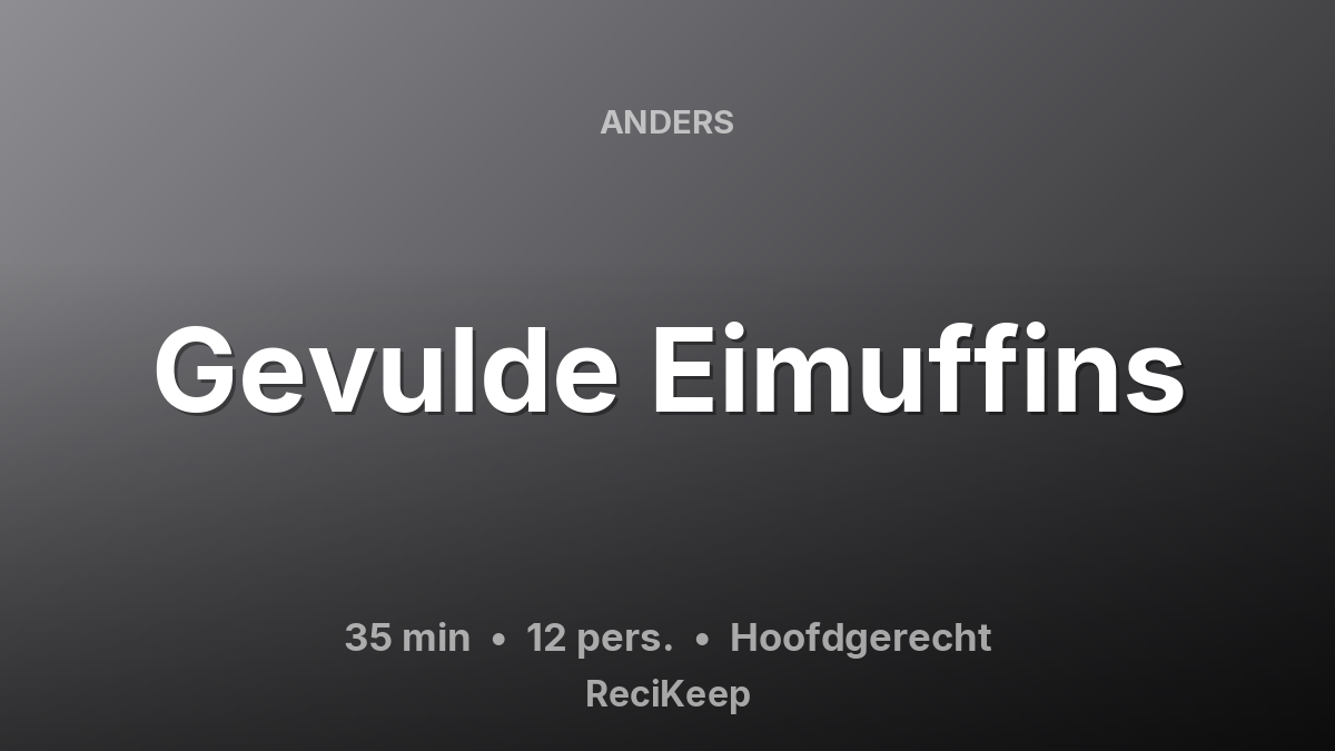Receptkaart Gevulde Eimuffins – Hoofdgerecht