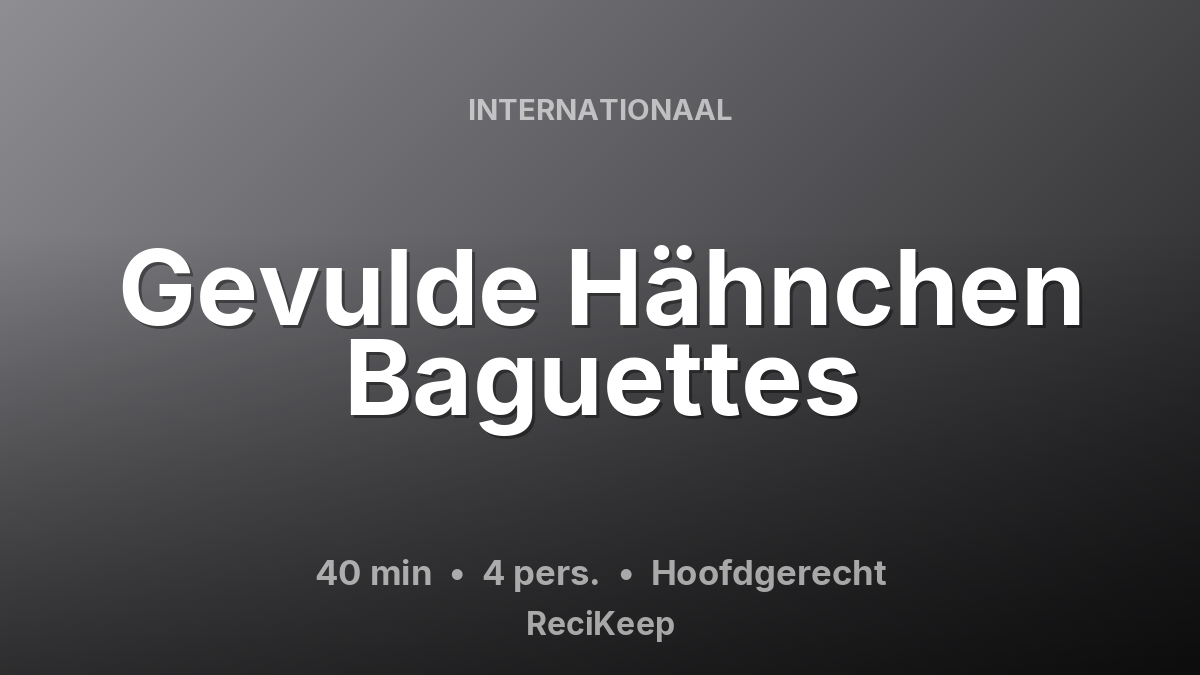 Receptkaart Gevulde Hähnchen Baguettes – Hoofdgerecht