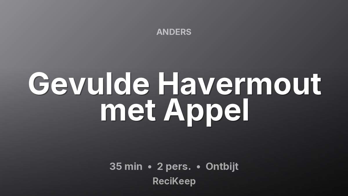Receptkaart Gevulde Havermout met Appel – Ontbijt