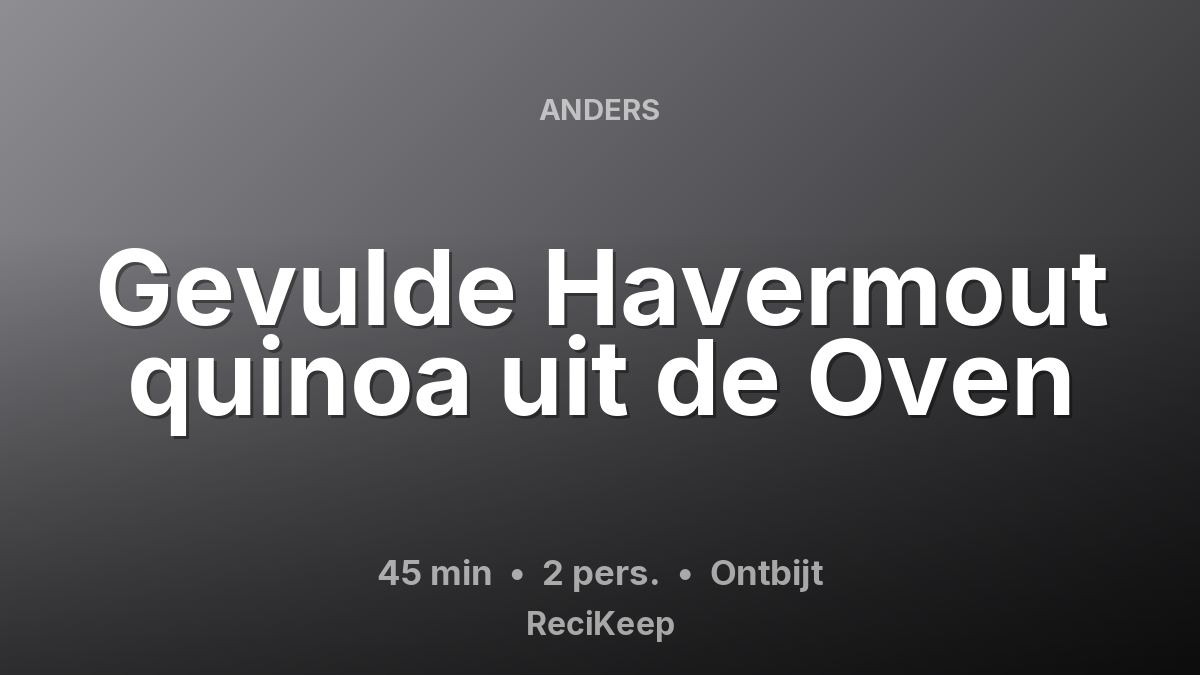 Receptkaart Gevulde Havermout quinoa uit de Oven – Ontbijt