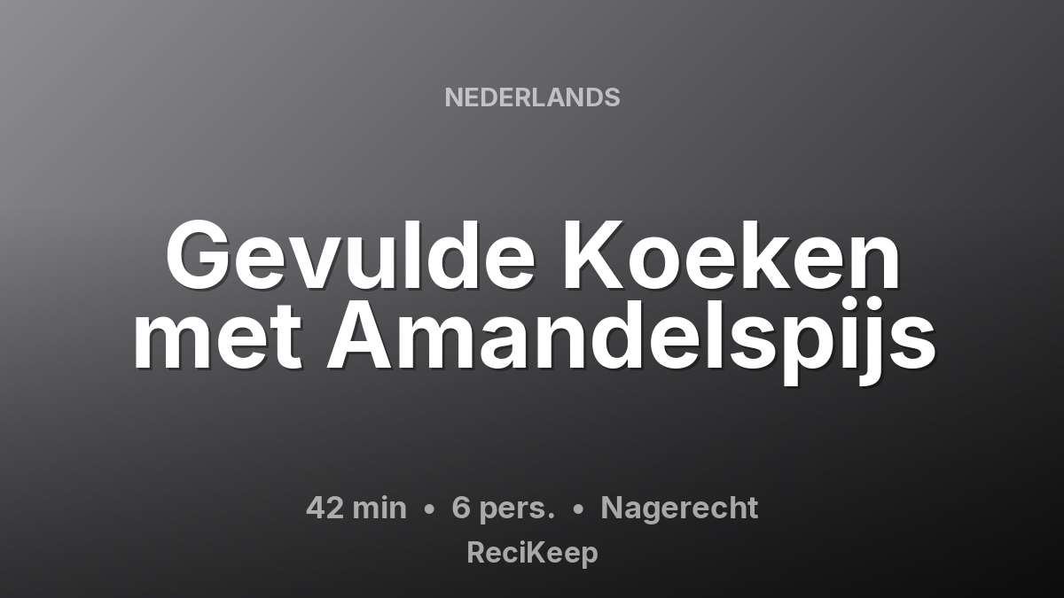 Receptkaart Gevulde Koeken met Amandelspijs – Nagerecht