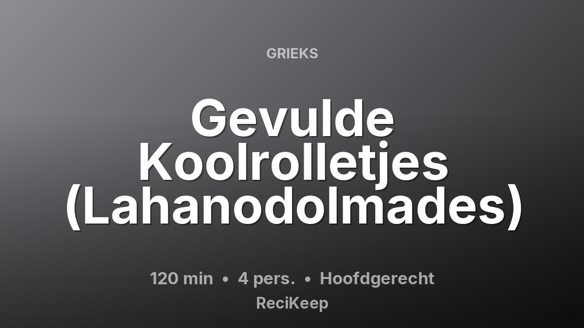 Receptkaart Gevulde Koolrolletjes (Lahanodolmades) – Hoofdgerecht