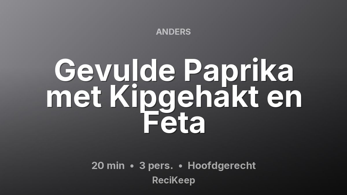 Receptkaart Gevulde Paprika met Kipgehakt en Feta – Hoofdgerecht