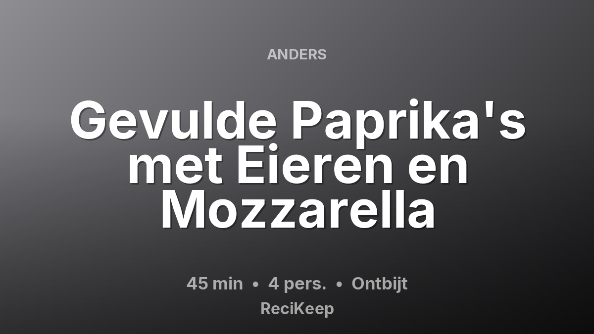 Receptkaart Gevulde Paprika's met Eieren en Mozzarella – Ontbijt