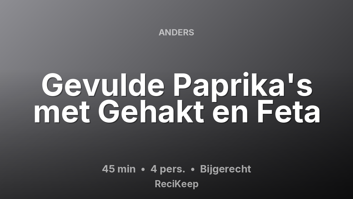 Receptkaart Gevulde Paprika's met Gehakt en Feta – Bijgerecht