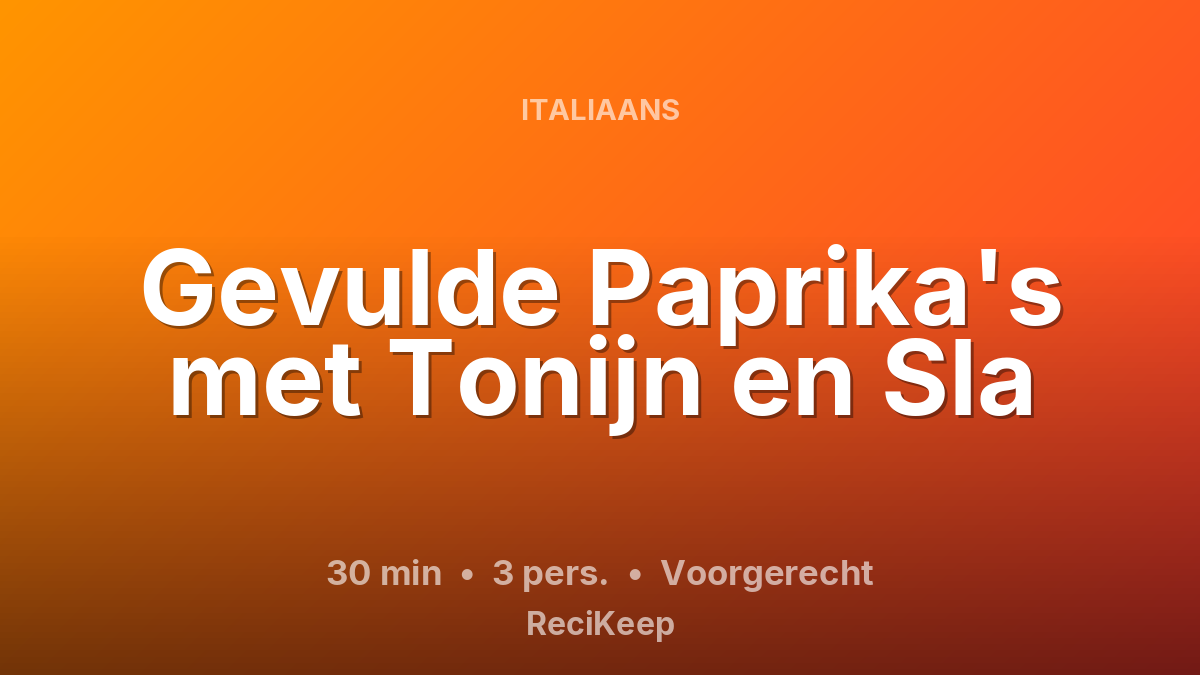 Receptkaart Gevulde Paprika's met Tonijn en Sla – Voorgerecht