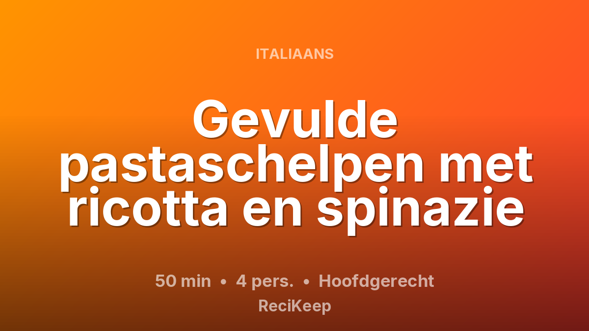 Receptkaart Gevulde pastaschelpen met ricotta en spinazie – Hoofdgerecht