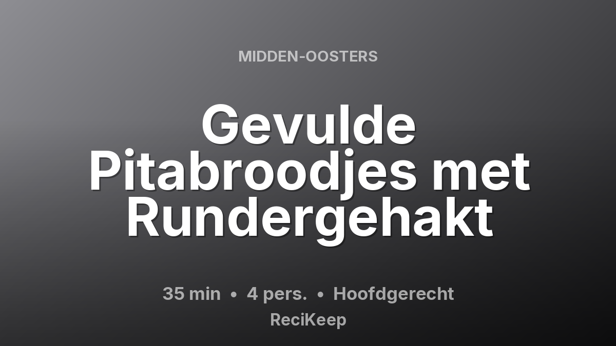 Receptkaart Gevulde Pitabroodjes met Rundergehakt – Hoofdgerecht