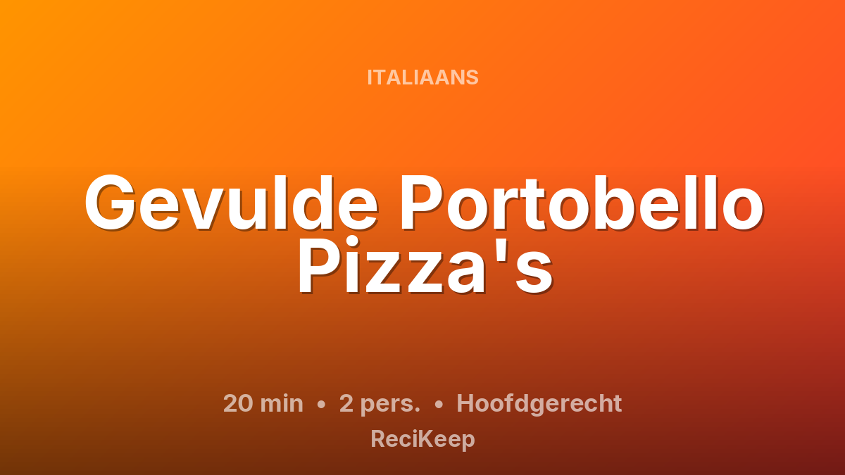 Receptkaart Gevulde Portobello Pizza's – Hoofdgerecht