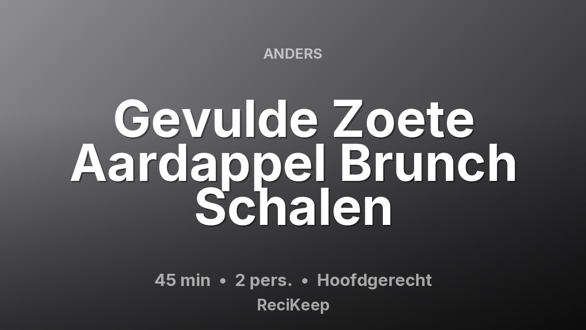 Receptkaart Gevulde Zoete Aardappel Brunch Schalen – Hoofdgerecht