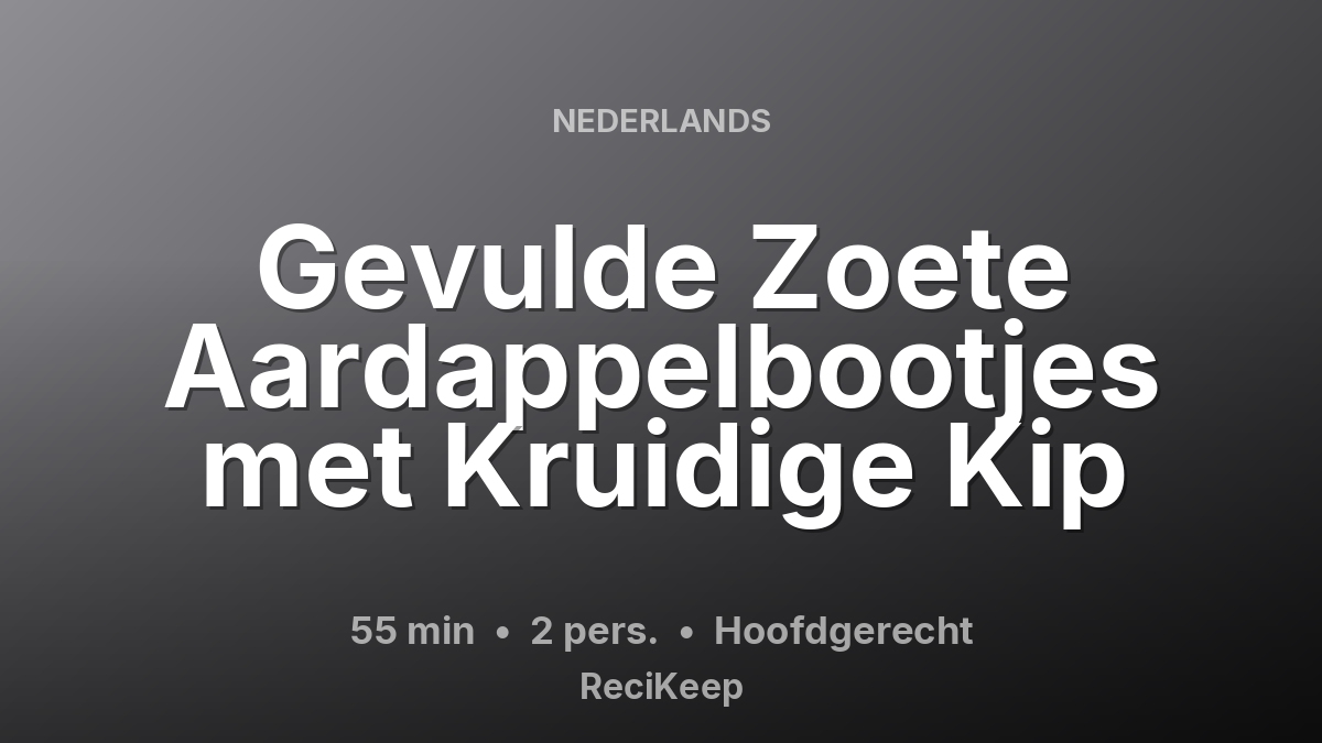 Receptkaart Gevulde Zoete Aardappelbootjes met Kruidige Kip – Hoofdgerecht