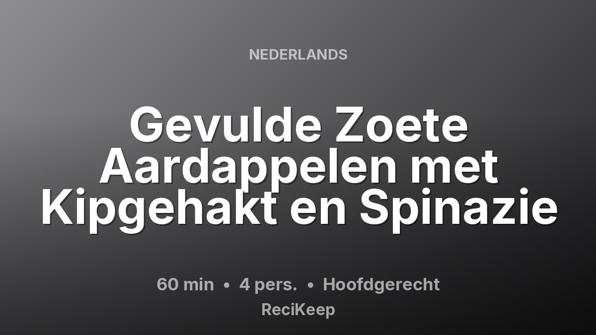 Receptkaart Gevulde Zoete Aardappelen met Kipgehakt en Spinazie – Hoofdgerecht