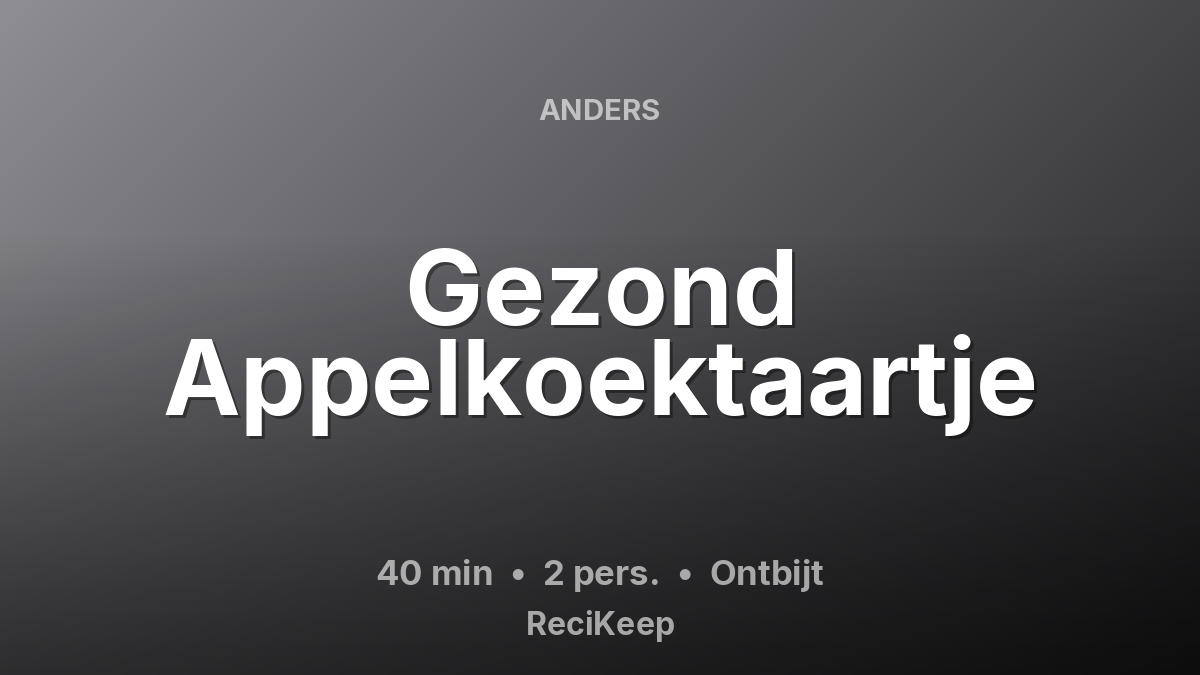 Receptkaart Gezond Appelkoektaartje – Ontbijt