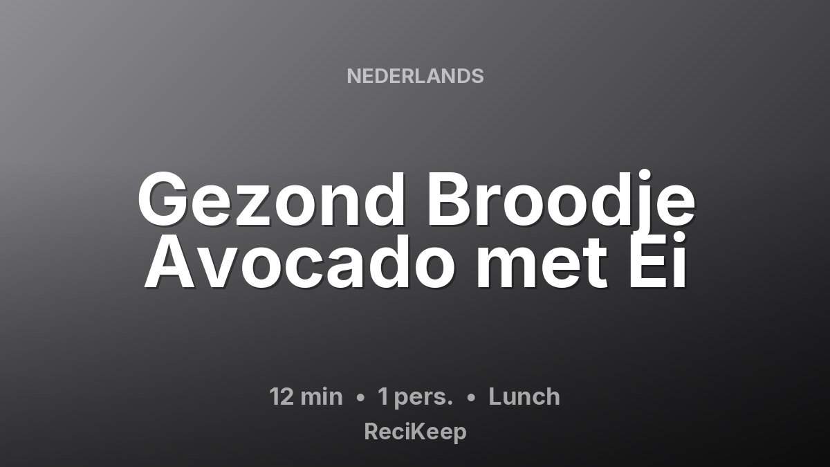 Receptkaart Gezond Broodje Avocado met Ei – Lunch