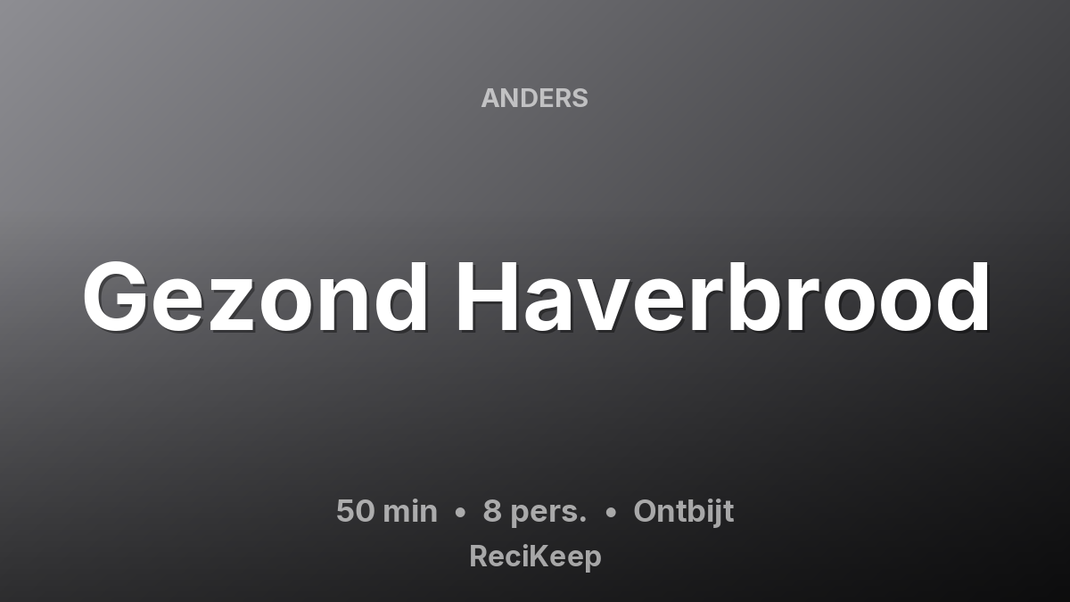 Receptkaart Gezond Haverbrood – Ontbijt