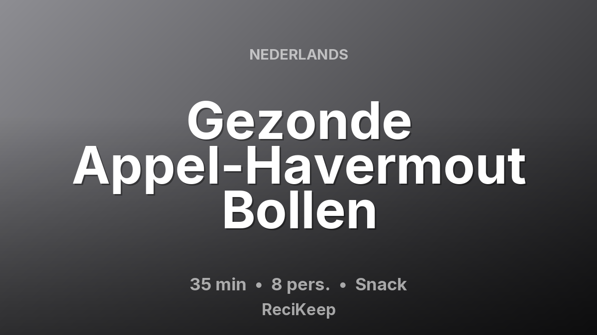 Receptkaart Gezonde Appel-Havermout Bollen – Snack