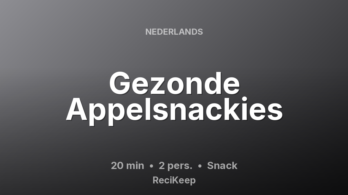 Receptkaart Gezonde Appelsnackies – Snack