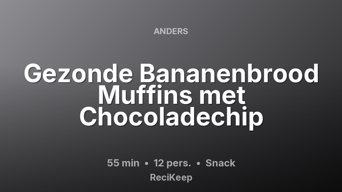 Receptkaart Gezonde Bananenbrood Muffins met Chocoladechip – Snack