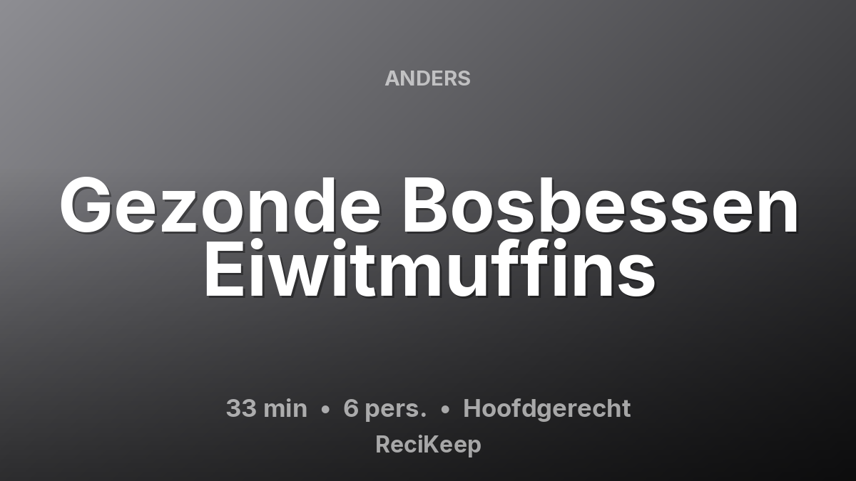 Receptkaart Gezonde Bosbessen Eiwitmuffins – Hoofdgerecht