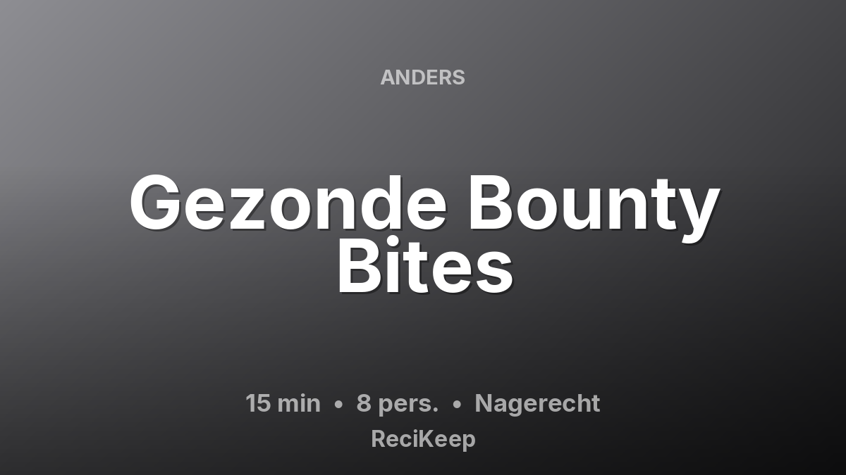 Receptkaart Gezonde Bounty Bites – Nagerecht
