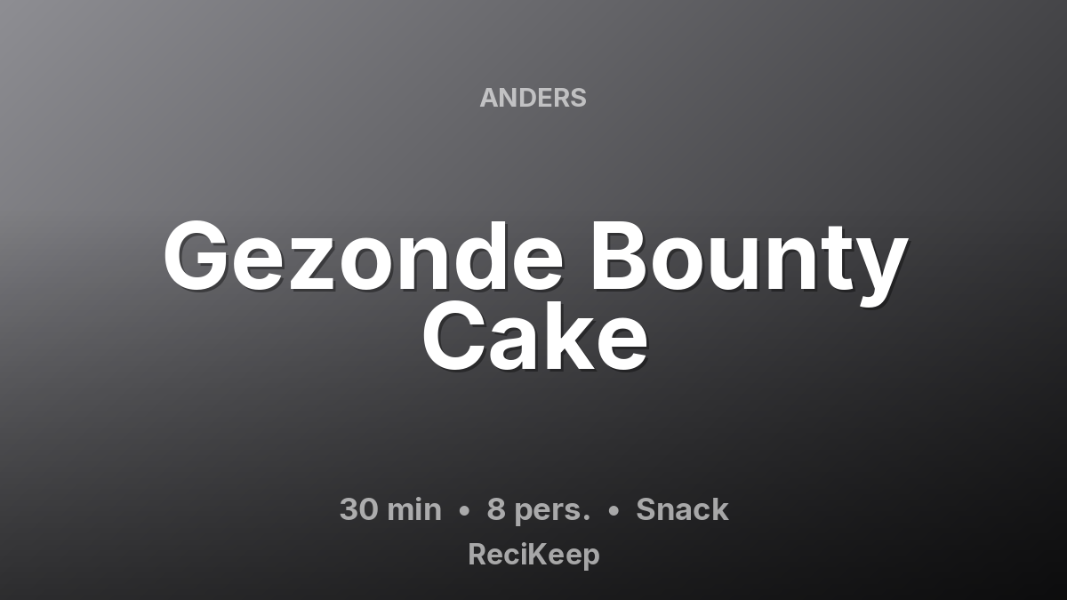 Receptkaart Gezonde Bounty Cake – Snack