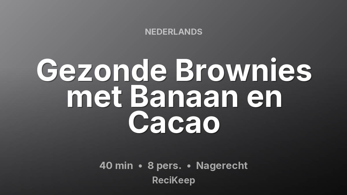Receptkaart Gezonde Brownies met Banaan en Cacao – Nagerecht