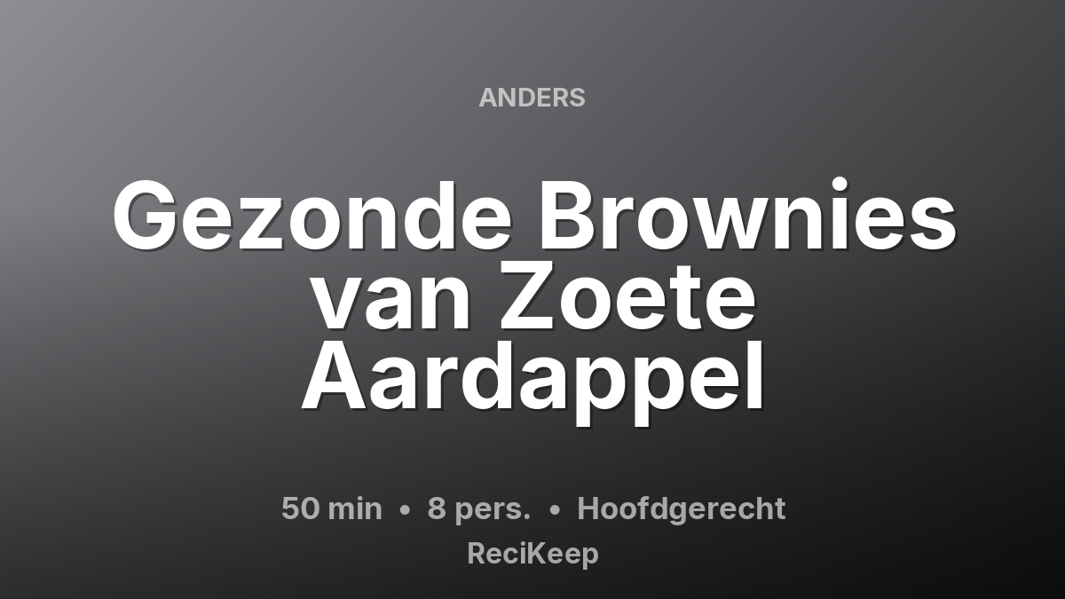 Receptkaart Gezonde Brownies van Zoete Aardappel – Hoofdgerecht