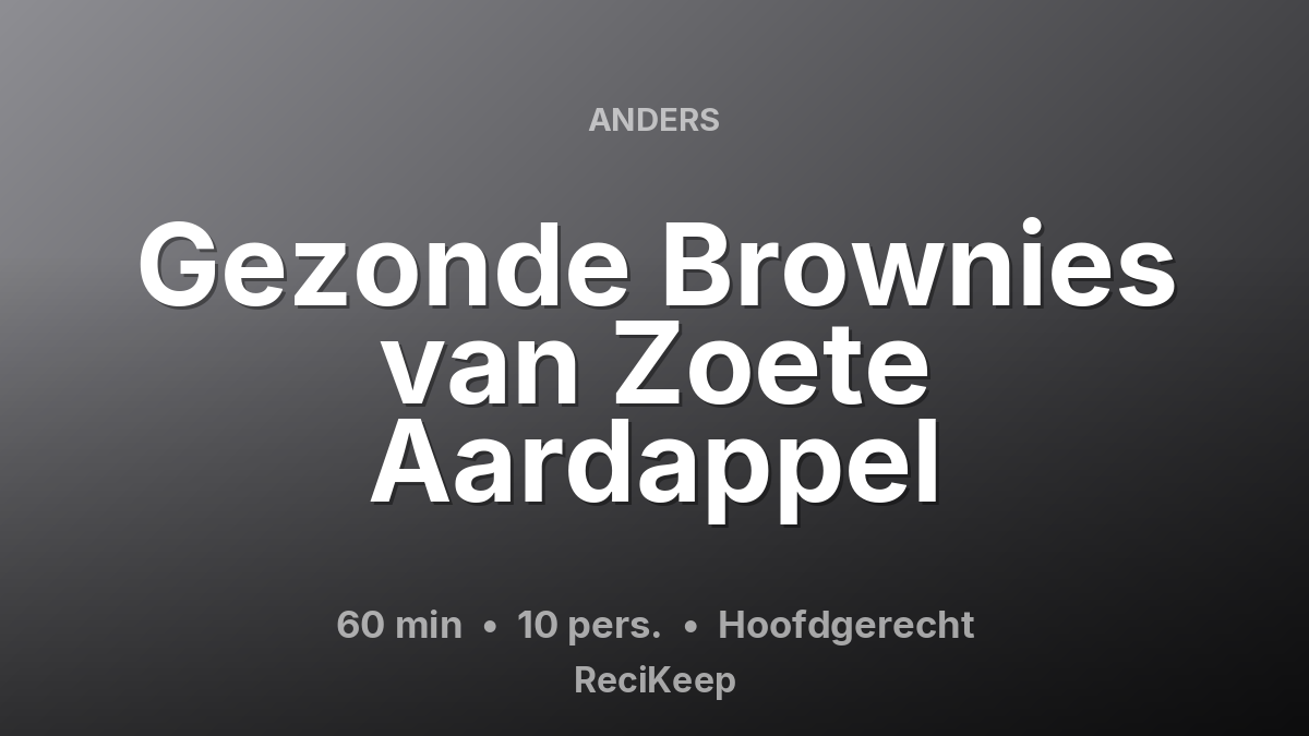 Receptkaart Gezonde Brownies van Zoete Aardappel – Hoofdgerecht