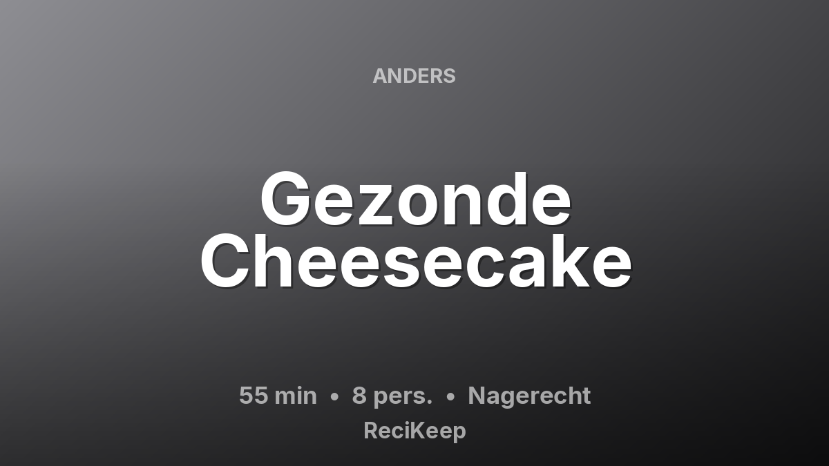 Receptkaart Gezonde Cheesecake – Nagerecht