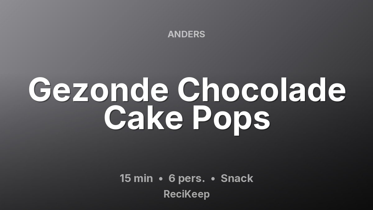 Receptkaart Gezonde Chocolade Cake Pops – Snack