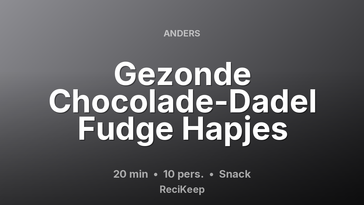 Receptkaart Gezonde Chocolade-Dadel Fudge Hapjes – Snack
