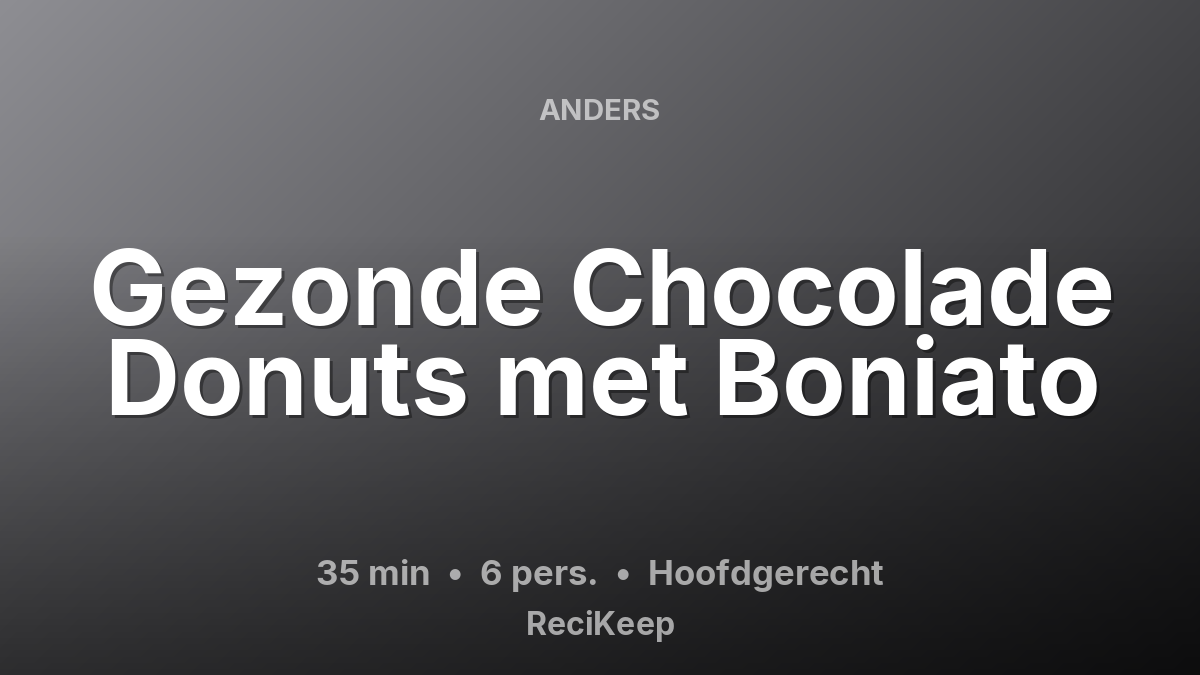 Receptkaart Gezonde Chocolade Donuts met Boniato – Hoofdgerecht