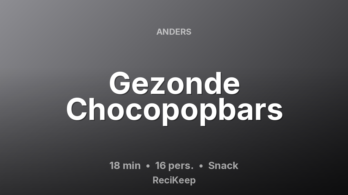 Receptkaart Gezonde Chocopopbars – Snack