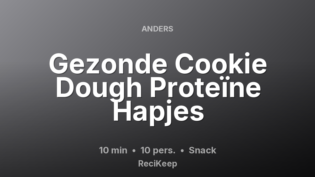 Receptkaart Gezonde Cookie Dough Proteïne Hapjes – Snack