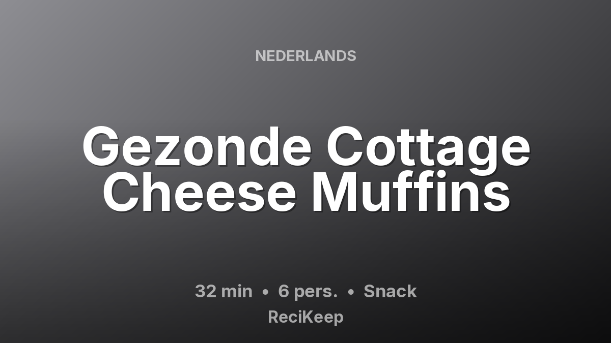 Receptkaart Gezonde Cottage Cheese Muffins – Snack