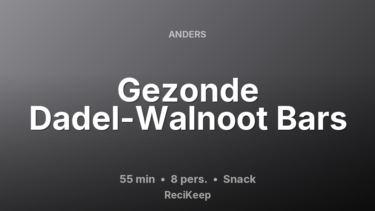 Receptkaart Gezonde Dadel-Walnoot Bars – Snack