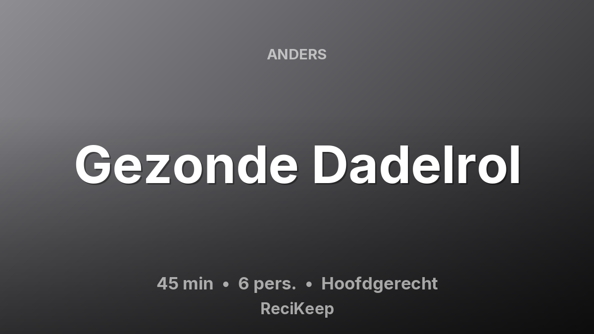 Receptkaart Gezonde Dadelrol – Hoofdgerecht
