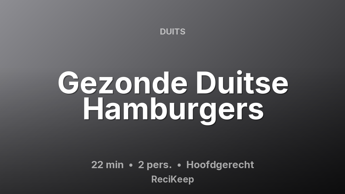 Receptkaart Gezonde Duitse Hamburgers – Hoofdgerecht