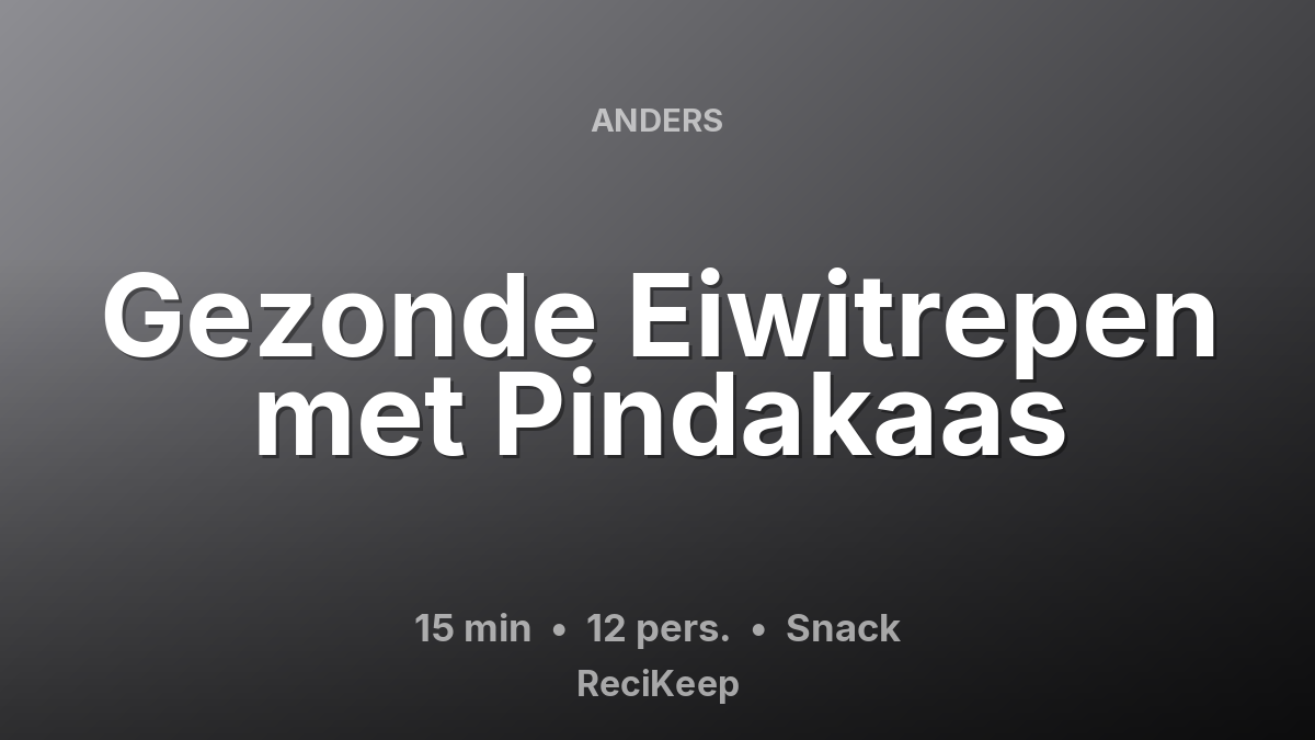 Receptkaart Gezonde Eiwitrepen met Pindakaas – Snack