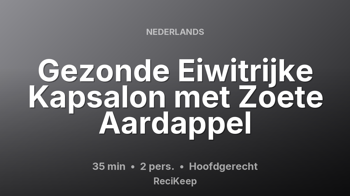 Receptkaart Gezonde Eiwitrijke Kapsalon met Zoete Aardappel – Hoofdgerecht